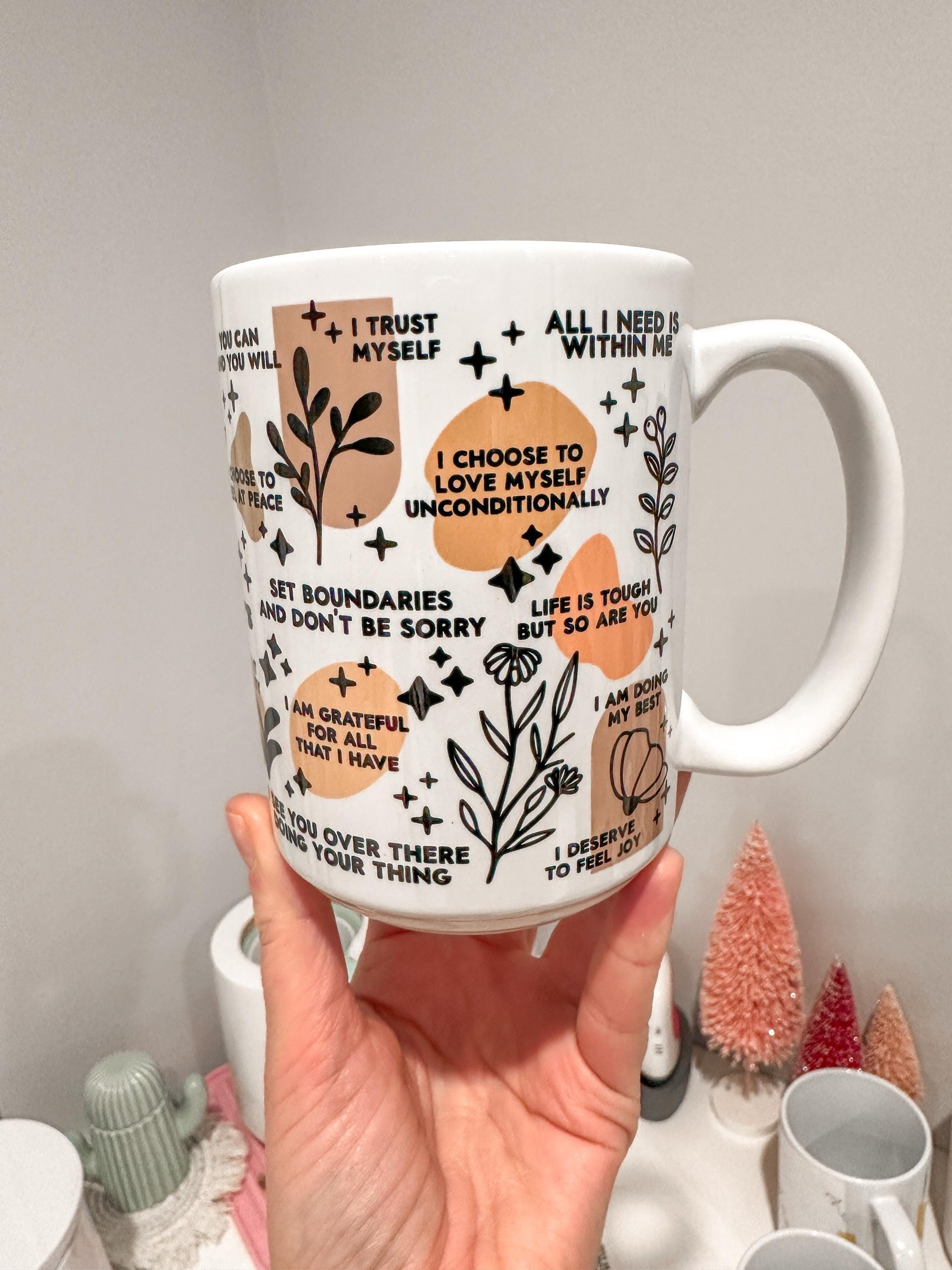 Mental Health mug Daily Affirmations Glass cup 15oz  Daily affirmations mug gift for her best friend tumbler Mental health giftful mug