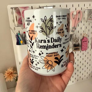 Daily reminder coffee Mug Positive Affirmations mug 15oz mug Giftful Mug Mental health gifts self care gifts Women Empowerment