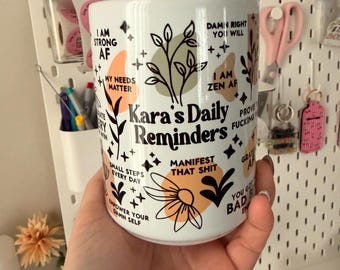 Daily reminder coffee Mug Positive Affirmations mug 15oz mug Giftful Mug Mental health gifts self care gifts Women Empowerment
