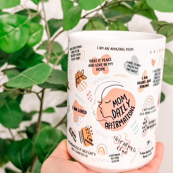 Mom Daily Affirmation mug, 15oz  Daily affirmations mug , gift for her, best friend tumbler, Mental health awareness,Mother’s Day gift