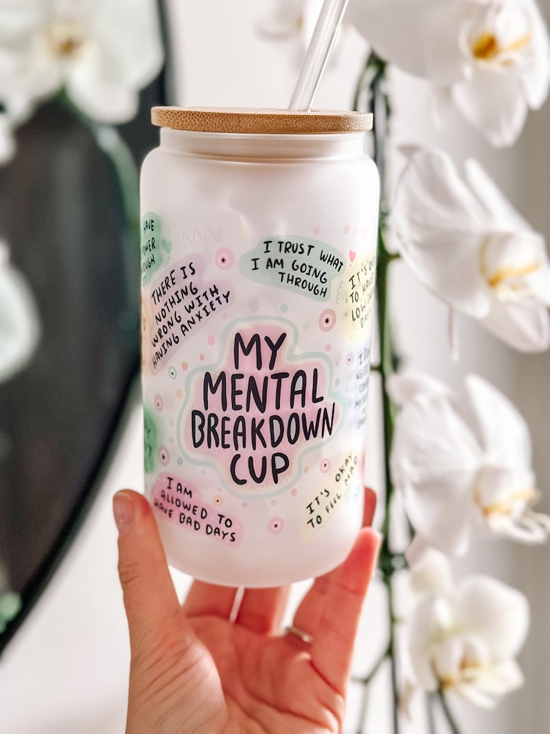 My Mental Breakdown Glass Tumbler, 16oz Glass cup with wooden lid and straw, Mental health gift,
