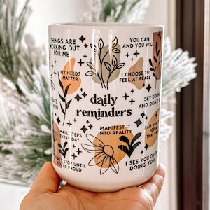 Daily Reminders Mug 15oz Coffee Mug Minimalistic Motivational Quote Affirmation Positive Self Care Reminders Best Friend Gifts giftful Mug