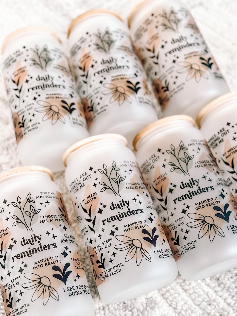 Daily Reminders Glass tumbler Affirmations Glass cup 16oz Daily affirmations tumbler gift for her best friend tumbler Daily Manifestation