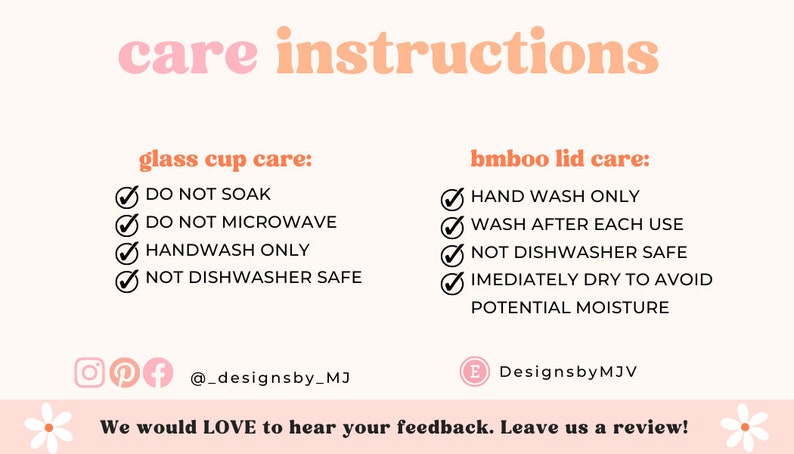 May include: A peach-colored graphic with the text "care instructions" in pink and orange. It lists care instructions for glass cups and bamboo lids, including "do not soak" and "hand wash only."