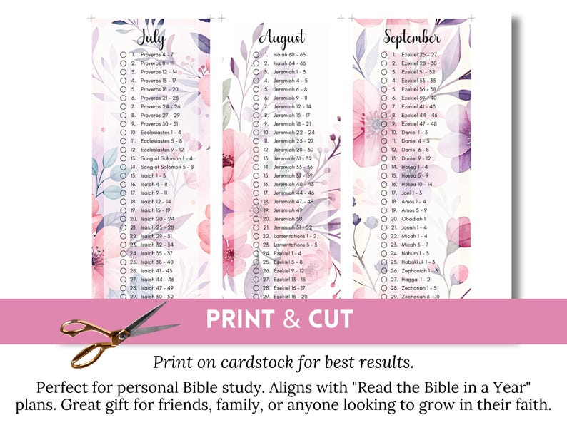 May include: Printable Bible reading plan for July, August, and September. Each month is on a separate card with a floral design and a checklist of Bible verses to read.