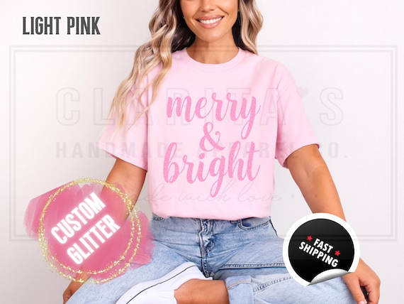 Sparkly Glitter Merry and Bright Christmas Sweatshirt: Custom Color Sparkling Text Holiday Sweater and T-Shirts for Women