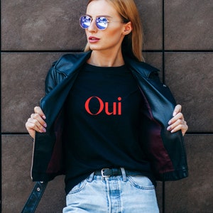Oui Shirt, French Slogan Tshirt,  Paris Shirts, French Quote Tank Tops, Unisex Youth Toddler, Paris Gifts, I Love Paris France, Custom Color