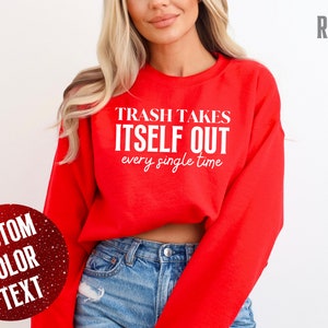 Moletom Trash Takes Itself Out Every Single Time, Camiseta Era, Camiseta com Citações Engraçadas, Moletom com Letra de Música, Camisetas Bonitas da Moda para Mulheres