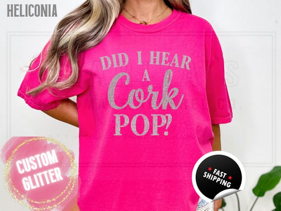 Glitter Christmas Sweatshirt and T-Shirts: 'Did I Hear a Cork Pop' Sparkly Holiday Sweater. Custom Color Champagne Sparkling Festive Shirts