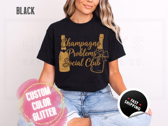 Sparkly Glitter Sweatshirt and T-Shirts: 'Champagne Problems Social Club' Holiday Party Sweater. Womens Sparkling Festive Shirt Custom Color