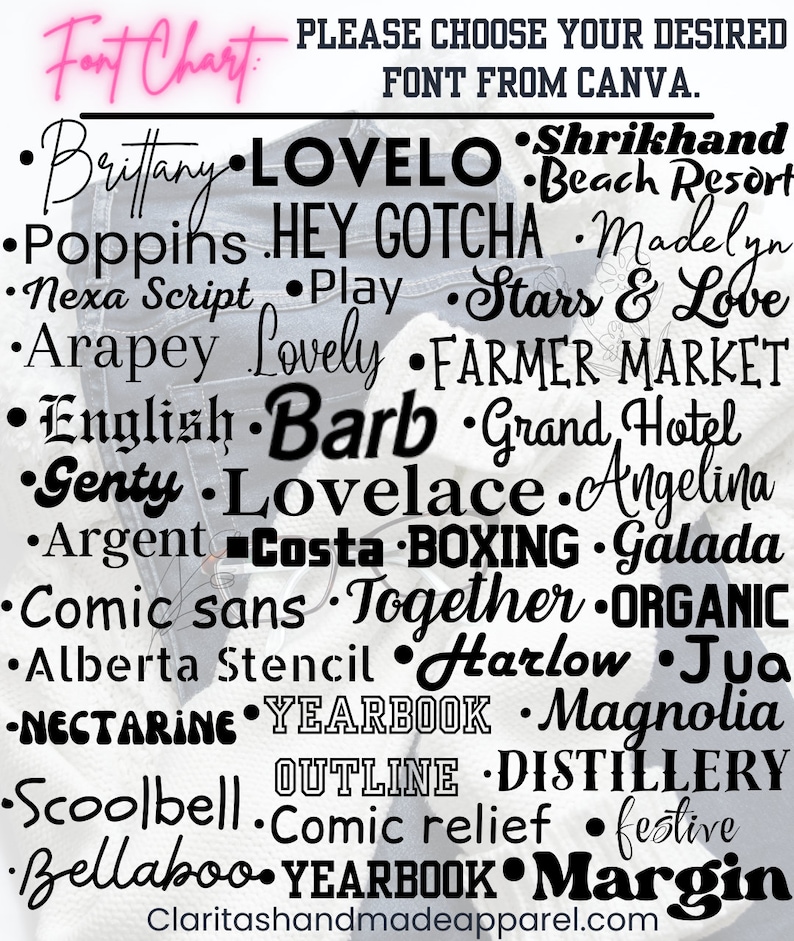 May include: A chart of different fonts, with the text "Font Chart" at the top and "PLEASE CHOOSE YOUR DESIRED FONT FROM CANVA." below. The fonts are listed in two columns, with the names of the fonts in black text.