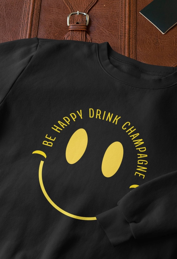Smiley Face T-Shirt: Be Happy Drink Champagne, Women's Vacation Shirt