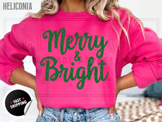 Sparkly Glitter Merry and Bright Christmas Sweatshirt: Custom Color Sparkling Text Holiday Sweater for Women