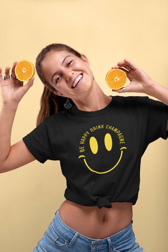 Smiley face t-shirt | Women's happy face t-shirts | Cute shirts for girls weekend | Girls vacation shirt | Be happy drink champagne shirts