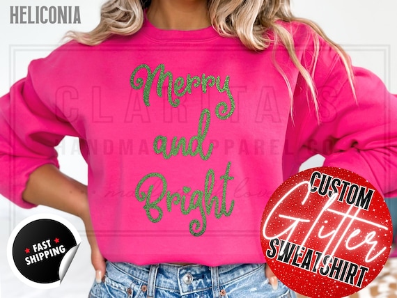 Sparkling Glitter Merry and Bright Christmas Sweatshirt, Cute Holiday Winter Sweater Women, Merry Shirt, Custom Christmas Party Sweatshirts