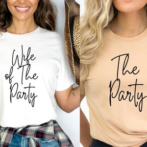 Wife of the Party T-Shirt: Matching Bridal Party Shirts