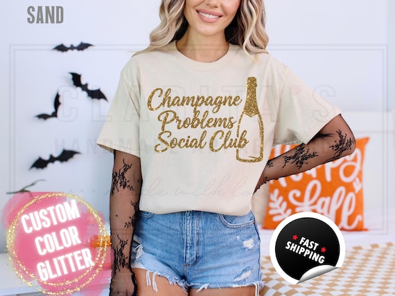 Sparkly Glitter Sweatshirt and T-Shirts: 'Champagne Problems Social Club' Holiday Party Sweater. Custom Color Women Sparkling Festive Shirts