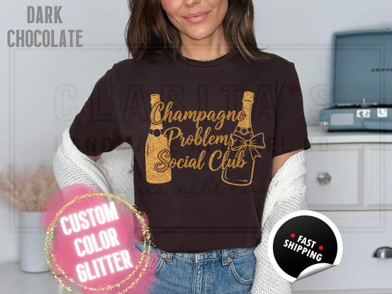 Sparkly Glitter Sweatshirt and T-Shirts: 'Champagne Problems Social Club' Holiday Party Sweater. Womens Sparkling Festive Shirt Custom Color