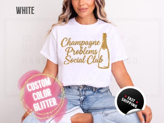 Sparkly Glitter Sweatshirt and T-Shirts: 'Champagne Problems Social Club' Holiday Party Sweater. Custom Color Women Sparkling Festive Shirts