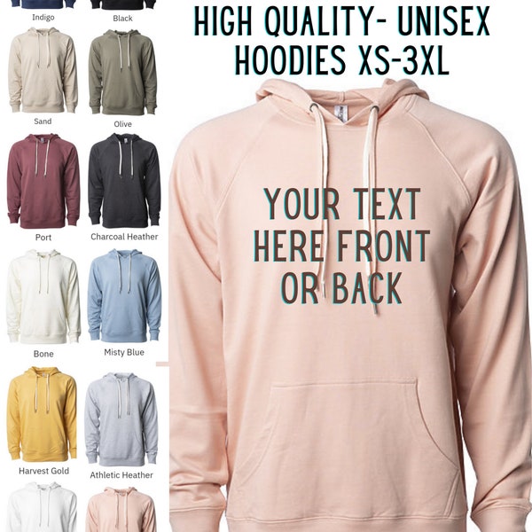 Independent Trading Company, Custom Pullover Hoodie, Personalized Custom Text, Hooded Sweatshirt, Lightweight Unisex Slim Fit Hoodies XS-3XL