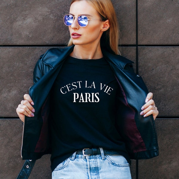 C'est La Vie Paris Shirt, French Quote Unisex T-shirts, French Saying, French Gift, I Love Paris France, Thats Life Paris Lover Custom Color
