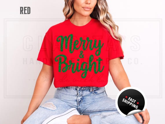 Sparkly Glitter Merry and Bright Christmas T-Shirts and Sweatshirts: Custom Color Sparkling Text Holiday Shirt for Women