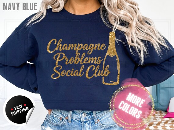 Sparkly Glitter Sweatshirt and T-Shirts: 'Champagne Problems Social Club' Holiday Party Sweater. Custom Color Women Sparkling Festive Shirts