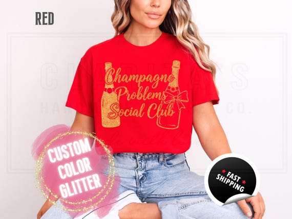 Sparkly Glitter Sweatshirt and T-Shirts: 'Champagne Problems Social Club' Holiday Party Sweater. Womens Sparkling Festive Shirt Custom Color