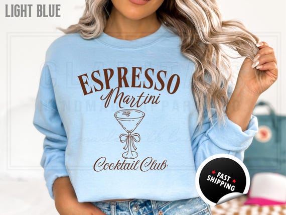 Espresso Martini Cocktail Club Shirt: Tini Bachelorette Party, Cotton Blend Sweatshirt and T-Shirts