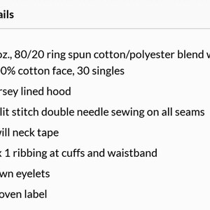 Puede incluir: Detalles de una sudadera con capucha hecha de una mezcla de algod&oacute;n y poli&eacute;ster 80/20 de 9 oz con cara de algod&oacute;n 100%, 30 sencillos. Las caracter&iacute;sticas incluyen una capucha forrada de jersey, costuras dobles de puntada dividida en todas las costuras, cinta de cuello de sarga, ribete 1 x 1 en los pu&ntilde;os y la cintura, ojales cosidos y una etiqueta tejida.