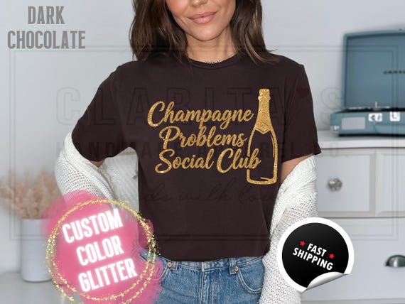 Sparkly Glitter Sweatshirt and T-Shirts: 'Champagne Problems Social Club' Holiday Party Sweater. Custom Color Women Sparkling Festive Shirts