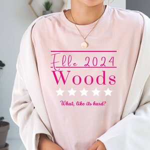 Elle Woods 2024 Shirt Funny Election TShirt | Elle Woods For President | Funny Law School Shirt | Funny Lawyer Gift | Fun Presidential Shirt