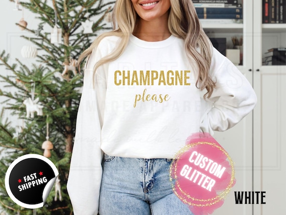 Sparkly Glitter Sweatshirt and T-Shirts: Christmas Bachelorette 'Champagne Please' Holiday Sweater. Custom Color Sparkling Festive Shirts