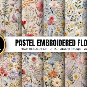 Könnte beinhalten: Eine Sammlung von 12 digitalen Papieren mit pastellfarbenen, gestickten Blumenmustern. Die Designs zeigen verschiedene Blumenarrangements in sanften Rosa-, Gelb-, Lila- und Blautönen. Der Text "PASTEL EMBROIDERED FLOWERS" ist deutlich sichtbar.