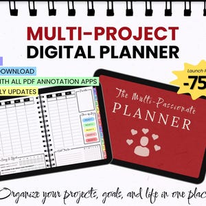 Peut inclure: Un planificateur numérique avec une reliure à spirale, ouvert pour afficher une mise en page hebdomadaire. La couverture de droite est rouge avec le texte "The Multi-Passionate PLANNER". L'image comprend le texte "MULTI-PROJECT DIGITAL PLANNER" et une promotion de lancement "-75%".