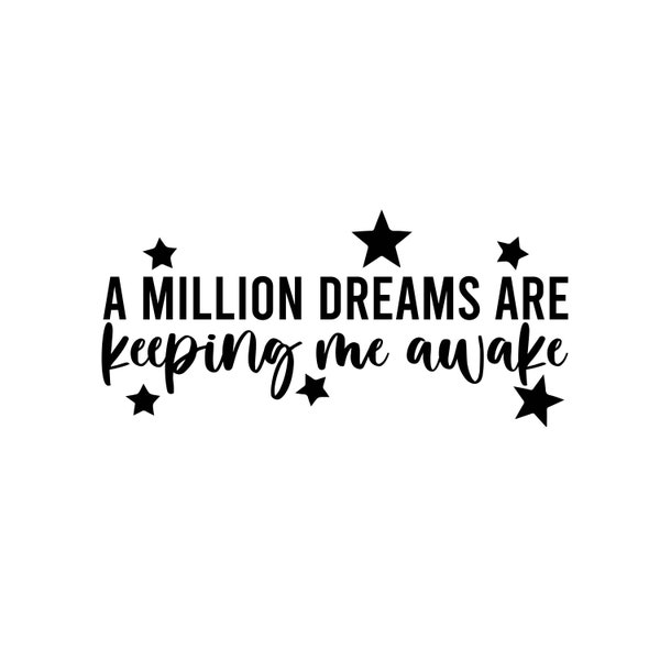 Million Dreams SVG