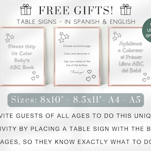 May include: Three printable table signs for a baby shower. The signs are in both English and Spanish. The signs are 8x10 inches, 8.5x11 inches, A4, and A5. The signs instruct guests to colour a baby's ABC book.