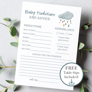 May include: A printable baby shower game card with a watercolor cloud and raindrops. The card has sections for predictions, such as date of birth, time of birth, weight, length, hair color, and eye color. It also has a section for resemblance, with spaces for guests to write whether they think the baby will look more like the mom or dad. The card includes the text "Baby Predictions and Advice" and "Free Table Sign Included!"