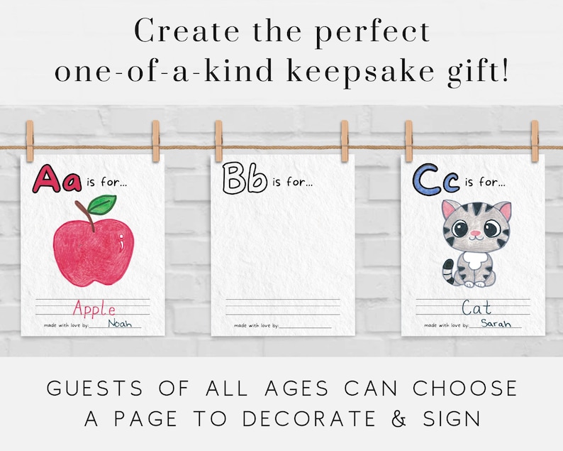 May include: Three white cards with a brown rope hanging from clothespins. Each card has a letter of the alphabet, a picture, and a line for a name. The first card has the letter A, a red apple, and the name Noah. The second card has the letter B, and the third card has the letter C, a gray cat, and the name Sarah. The text below the cards reads "Guests of all ages can choose a page to decorate & sign."