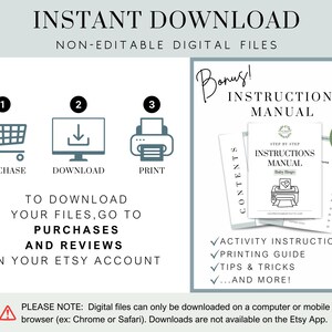 May include: A graphic showing the steps to download a digital file purchase from Etsy. The steps are: 1. Purchase, 2. Download, 3. Print. The graphic also includes a bonus 35-page step-by-step instructions manual with activity instructions, printing guide, tips and tricks, and more.