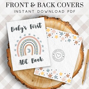 May include: Printable PDF covers for a baby's first ABC book. The front cover features a rainbow with stars and the text "Baby's First ABC Book". The back cover has a pattern of stars and the text "Made with Love".