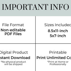 May include: A graphic with important information about a digital product. The product is a non-editable PDF file available for instant download. It includes two sizes: 8.5x11 inches and 5x7 inches. The product is printable and allows for unlimited copies.