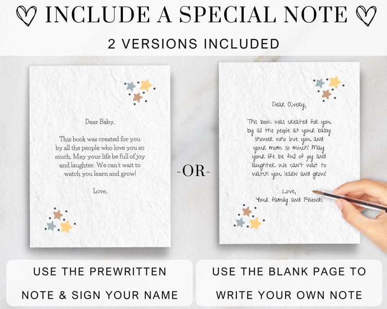 May include: Two versions of a blank note card with a handwritten message. The card is decorated with colorful stars. The text on the card reads "This book was created for you by all the people who love you so much. May your life be full of joy and laughter. We can't wait to watch you learn and grow! Love."