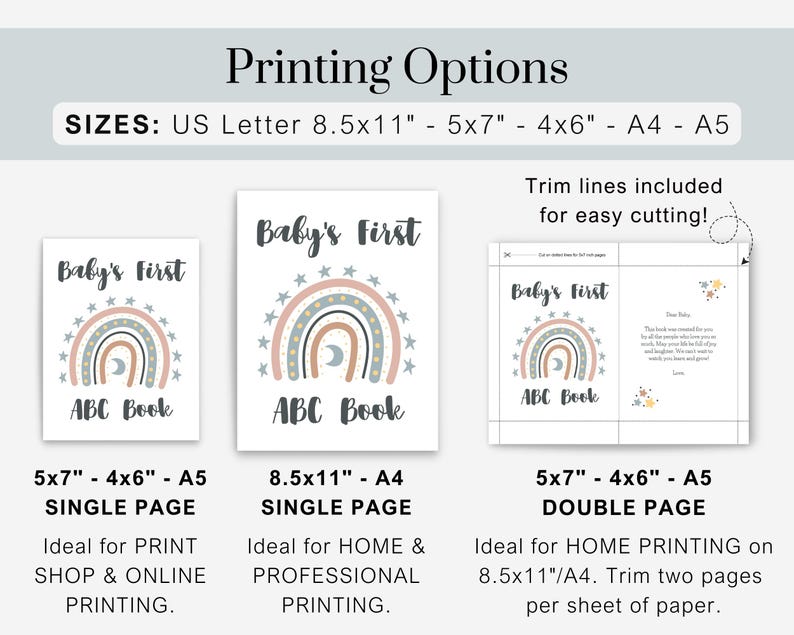 May include: Printable Baby's First ABC Book with a rainbow and stars design. Choose from single page 5x7" or 4x6" or double page 5x7" or 4x6" sizes.  Also available in 8.5x11" or A4 size.