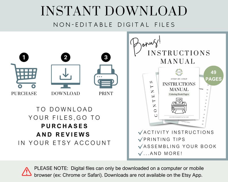 May include: A digital download graphic with instructions on how to purchase, download, and print a coloring book. The graphic includes a shopping cart, a computer screen with a download arrow, and a printer. The graphic also includes a bonus step-by-step instructions manual with 49 pages.
