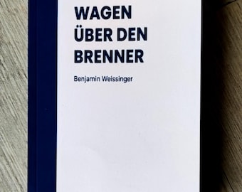 Mein neuestes Taschenbuch: "Mit dem Hähnchenwagen über den Brenner"