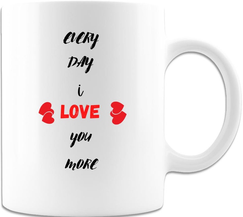 Jeden Tag liebe ich dich mehr. 15oz weiß Kaffeebecher Etsy