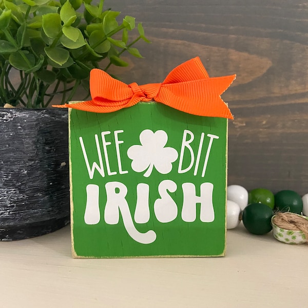 St. Patrick's Mini Block Sign, St. Patrick's Day Shelf Sitter, Saint Patrick's Tiered Tray Decor, Mini Wood Block, Wee Bit Irish