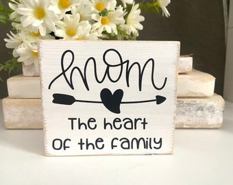 Mom Wood Block, Mother's Day Shelf Sitter, Mother's Day Gift, Mom the Heart of the Family