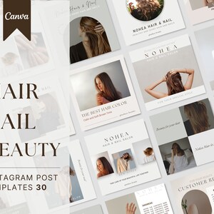 May include: A set of 30 Instagram post templates for a hair and beauty salon. The templates feature images of women with styled hair and nail art. The colour palette is neutral with beige, brown, and white tones. Text includes "Hair Nail Beauty" and "Nohea Hair & Nail Salon".